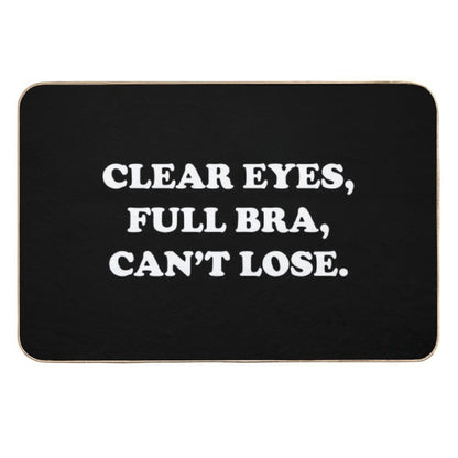Clear Eyes, Full Bra, Cant Lose (White Text) - Wynonna Earp  Fade-Resistant Bath Mat