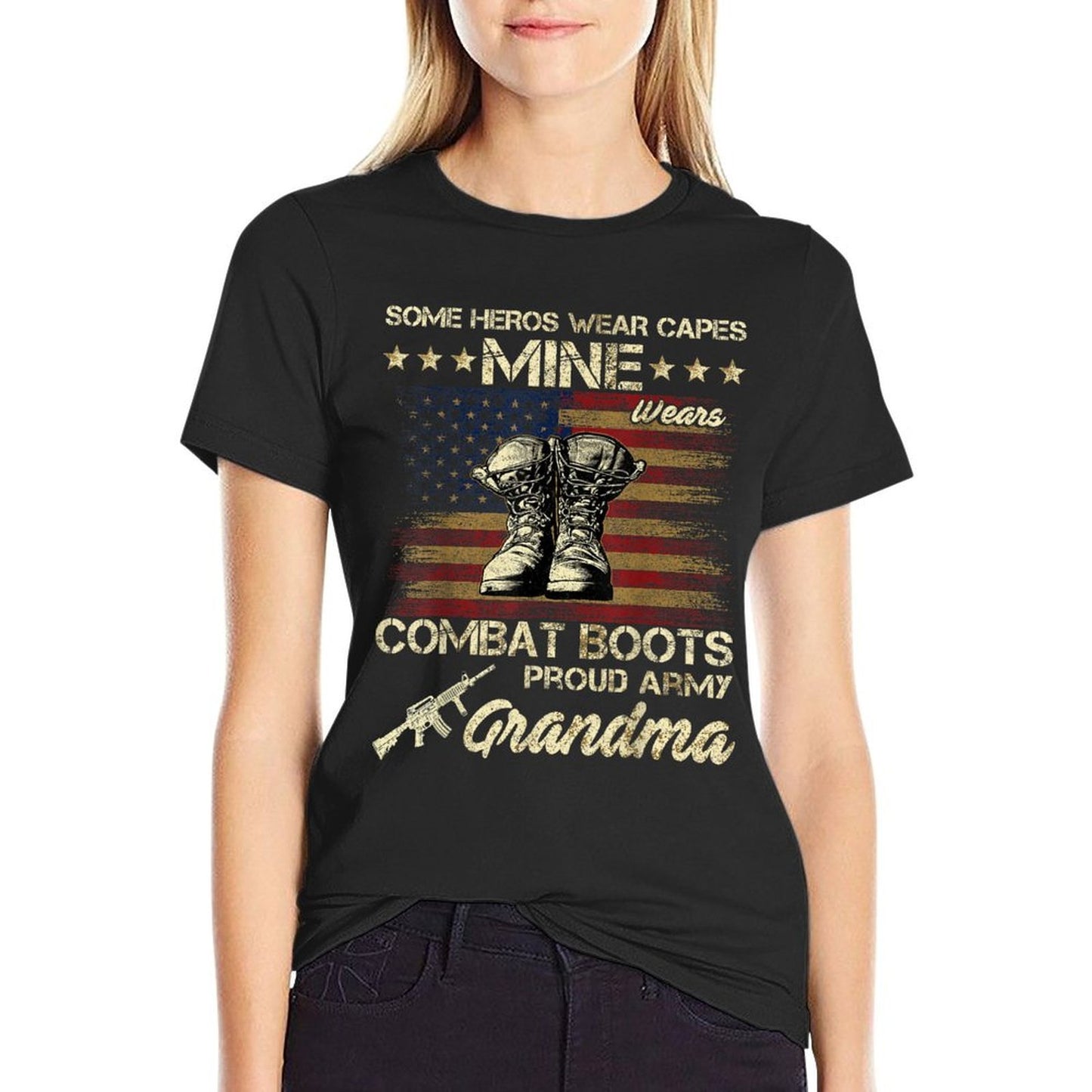 Some Heros Wear Capes Mine Wears Combat Boots Army Grandma  Quick-drying T-Shirt