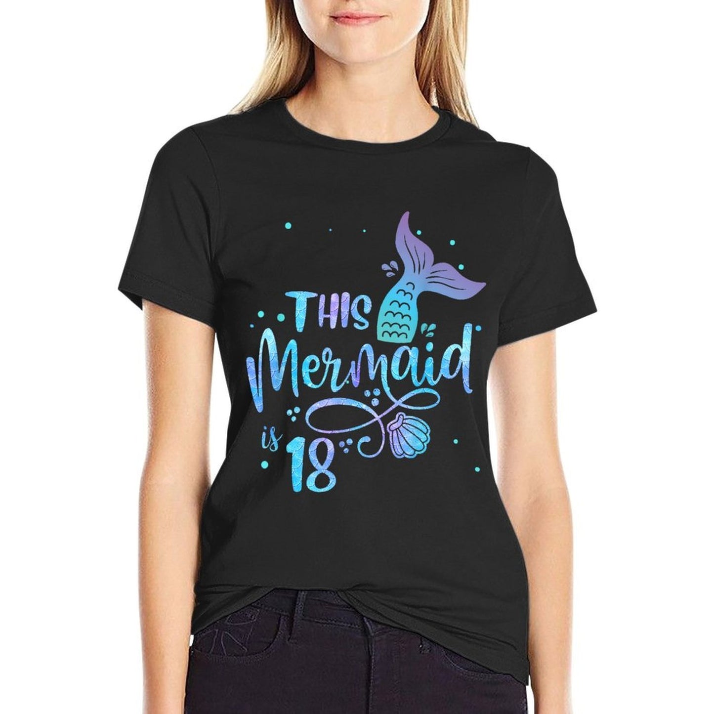 This Mermaid Is 18 Years Old 18th Birthdayn Mermaids  Cotton T-Shirt