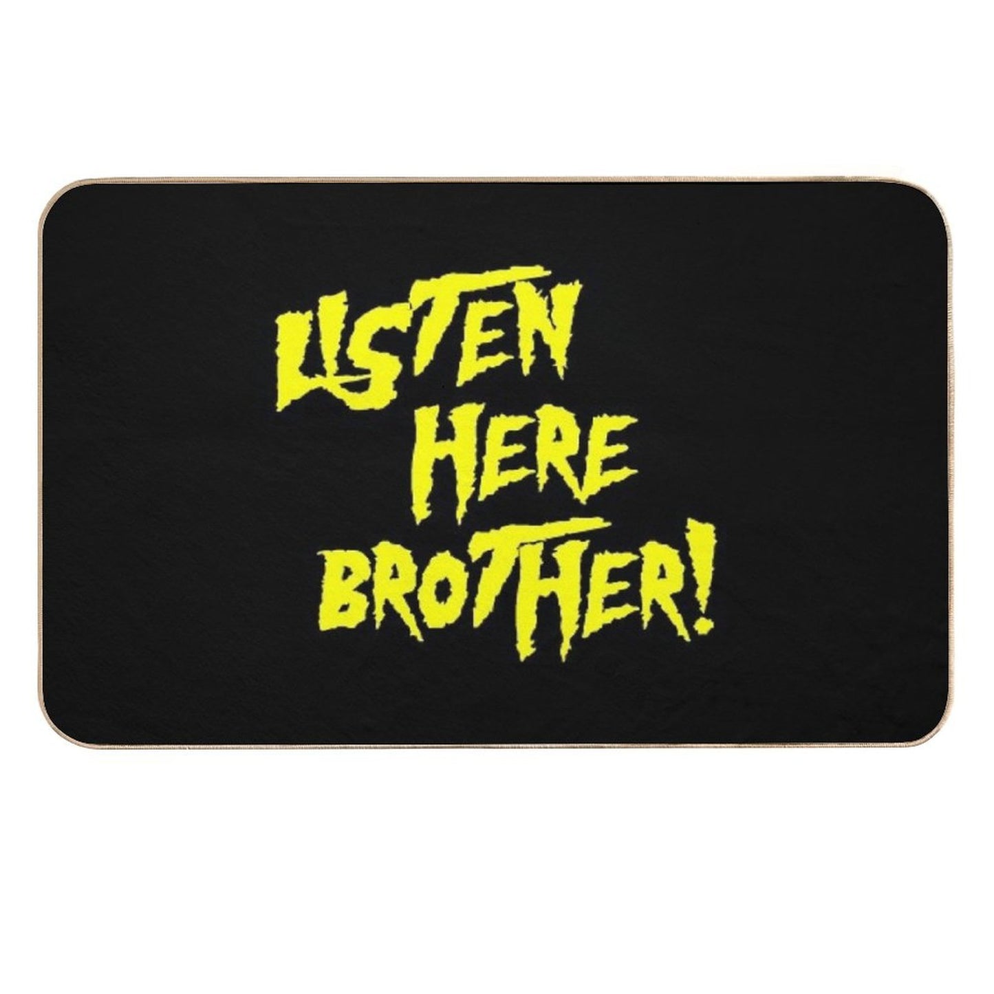 Listen Here Brother - Pro Wrestling Durable Bath Mat