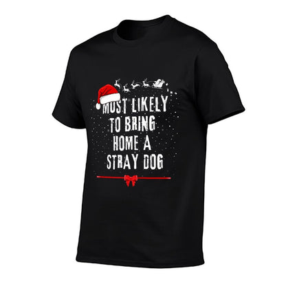 Most Likely To Bring Home A Stray Dog Matching Pajama Premium  Breathable T-Shirt