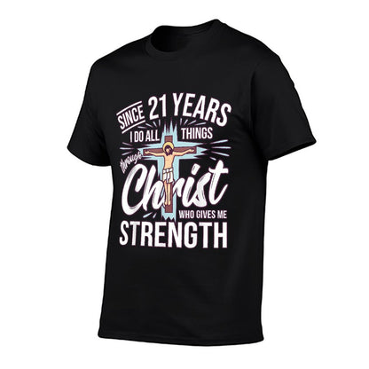 Since 21 Years - 21st Birthday Faith In Jesus  Wrinkle-resistant T-Shirt