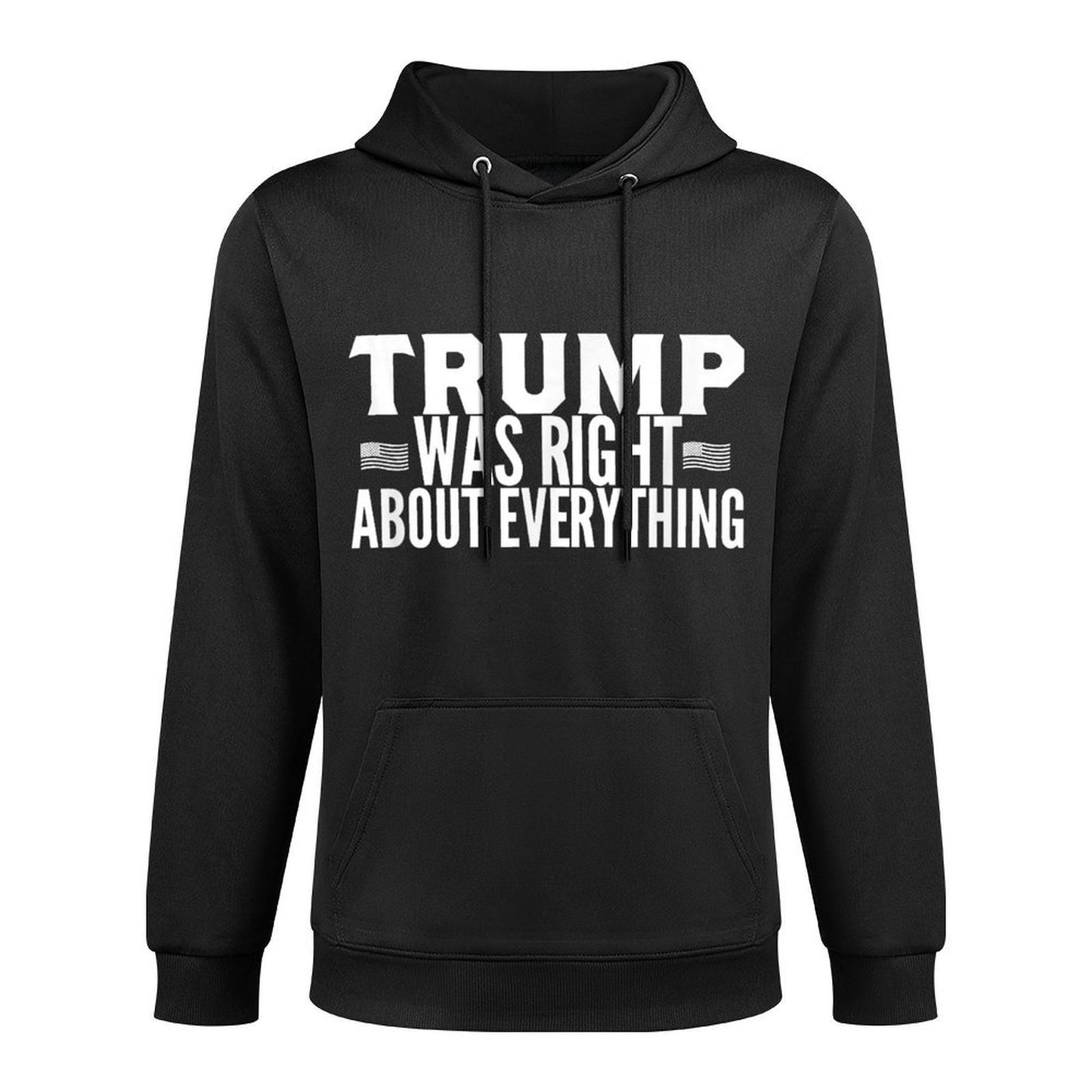Trump Was Right About Everything Rally - Trump Was Right About Everything Rally Gifts 2.0 - Unisex-Kids, Adults - Black - Small Shrink-Resistant Hoodie