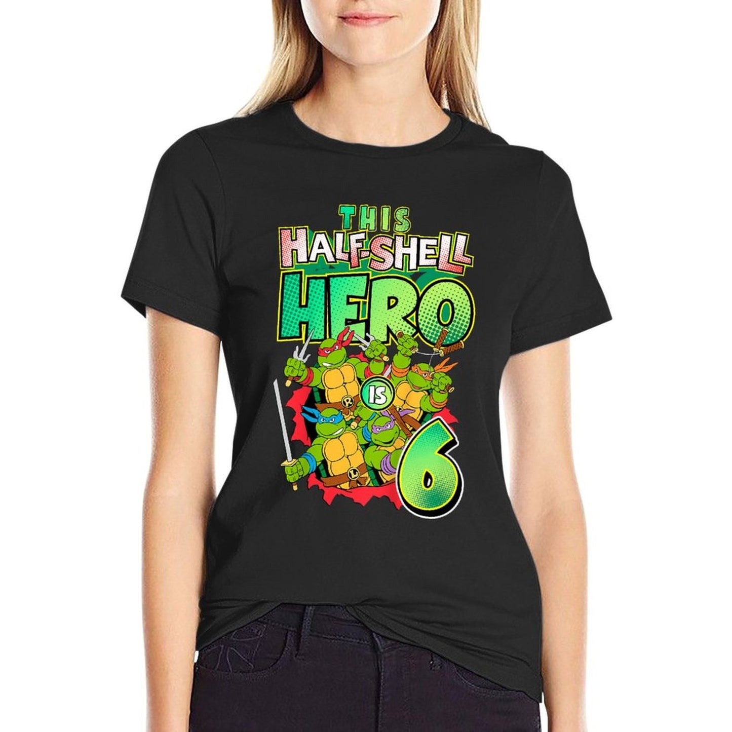 Mademark Xnage Mutant Ninja Turtles -nage Mutant Ninja Turtles This Half Shell Hero Is 6  Odor-resistant T-Shirt