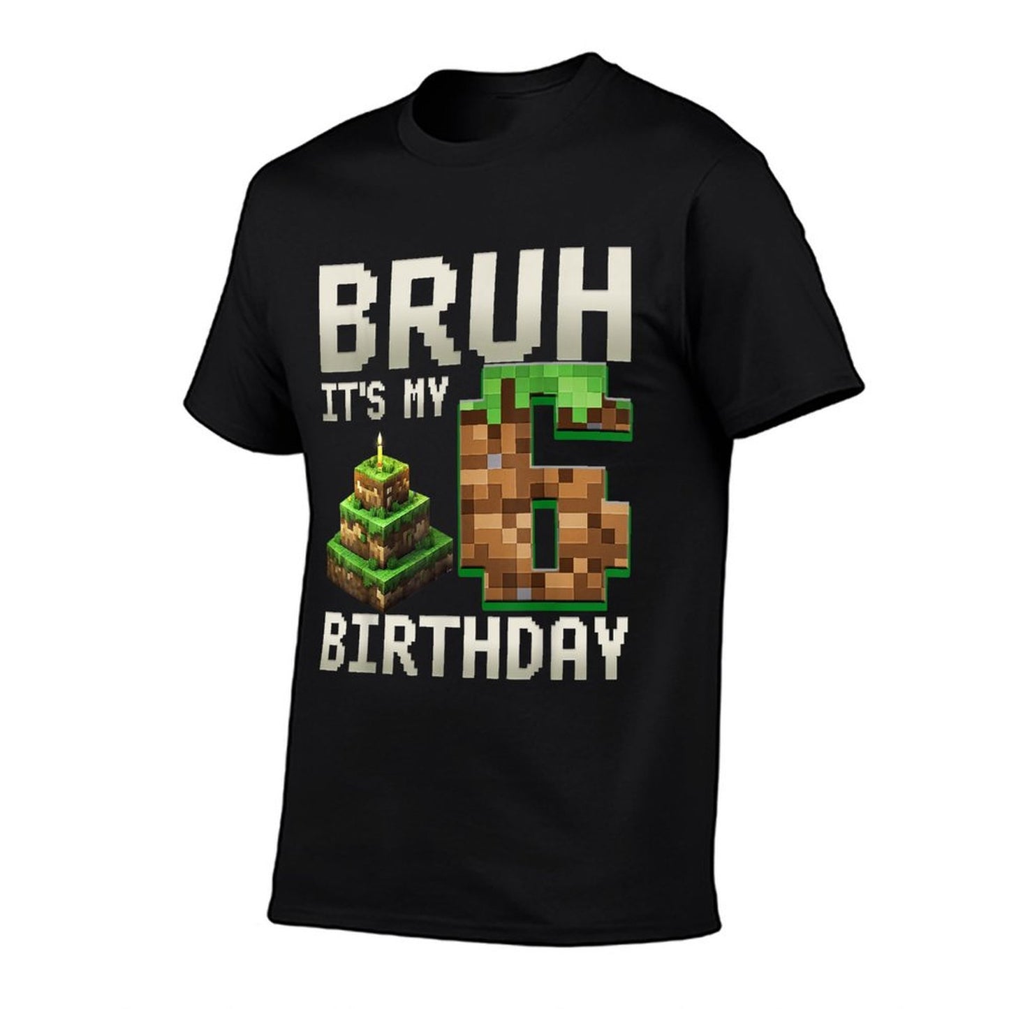 Birthday Boy Bruh It's My 6th Birthday Gamer Pixel Number  Durable T-Shirt