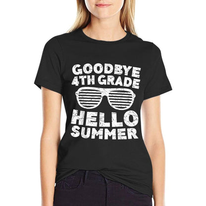 Goodbye 4th Grade Hello Summer Fourth Grade Graduate  Versatile T-Shirt