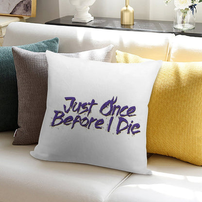 Minnesota Vikings Fans - Just Once Before I Die Soft Easy Maintenance Throw Pillow