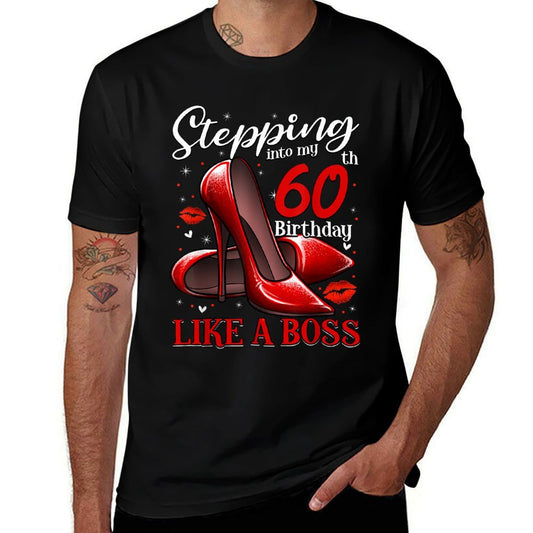 60 And Fabulous High Heels Stepping Into My 60th Birthday  Graphic-printed T-Shirt