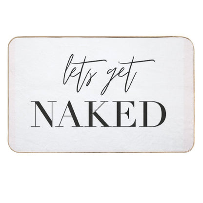Lets Get Naked, Bedroom, Fun, Bedspread Decoration, Pillow, Fun Pillow, Bedroom Decoration, Undress  Versatile Bath Mat