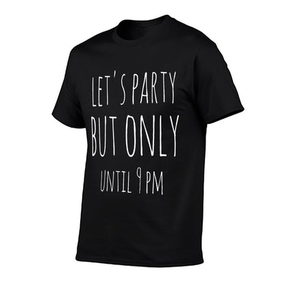 Let's Party But Only Until 9 PM 50th Birthday Gag Gift Idea  Moisture-wicking T-Shirt
