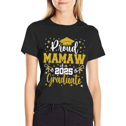 Proud Mamaw of A Class of 2025 Senior 2025 Graduation  Stretchy T-Shirt