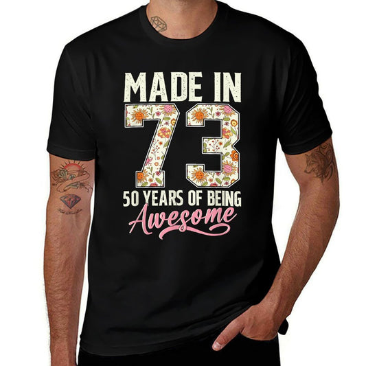 Made In 1973 Floral 50th Birthday 50 Year Old Gift Women  Durable T-Shirt