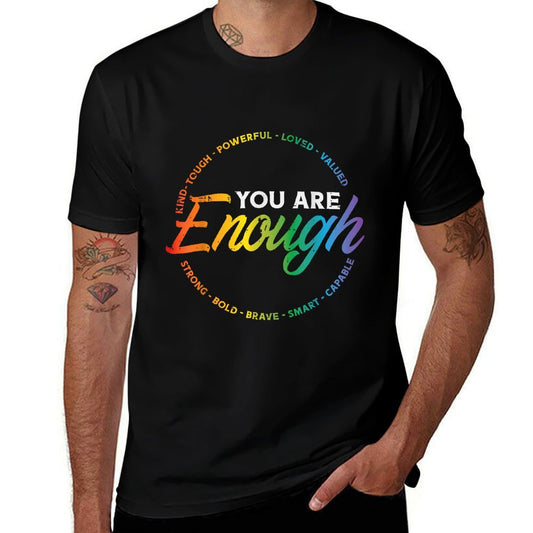 Gay You Are Enough Rainbow Pride Ally LGBTQ Men Women Affordable Price T-Shirt