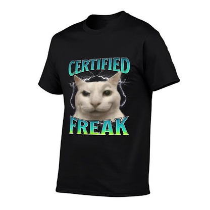 Certified Freak Funny Cat Meme Cursed Silly Staring Cat  Affordable Price T-Shirt