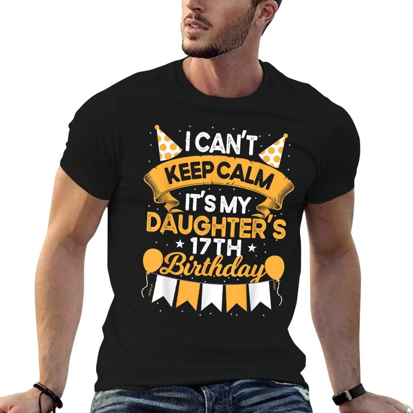 I Can't Keep Calm It's My Daughter 17th Birthday Gift Bday  Easy-care T-Shirt