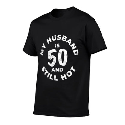 Womens My Husband Is 50 And Still Hot 50th Birthday Idea  Vintage-inspired T-Shirt