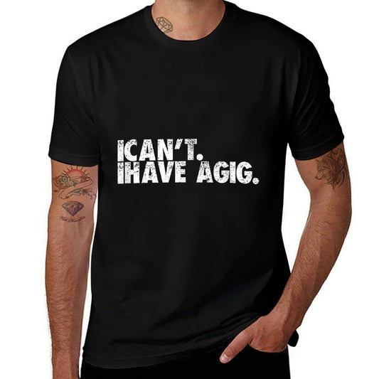 I Can't I Have A Gig  Funnys for Musicians Gift  Heathered Texture T-Shirt