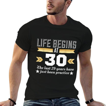 Life Begins At 30 30th Birthday T  Stretchy T-Shirt