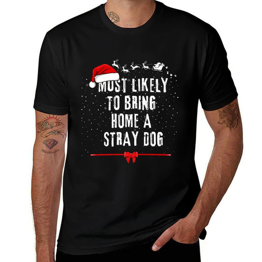 Most Likely To Bring Home A Stray Dog Matching Pajama Premium  Breathable T-Shirt