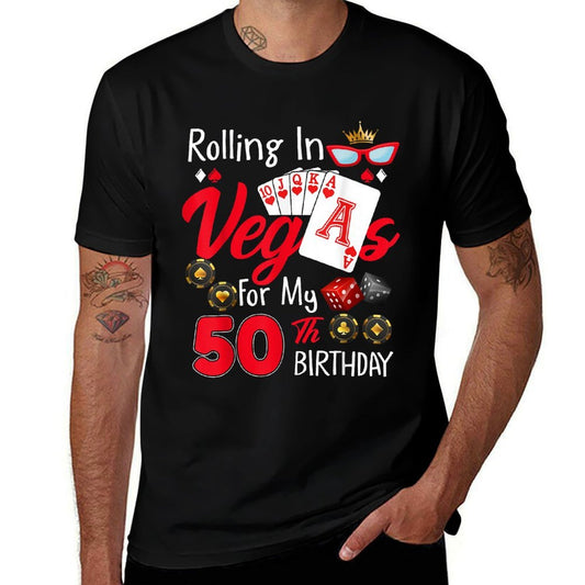 Rolling In Vegas For My 50 Year Old 50th Birthday Las Vegas  Classic T-Shirt