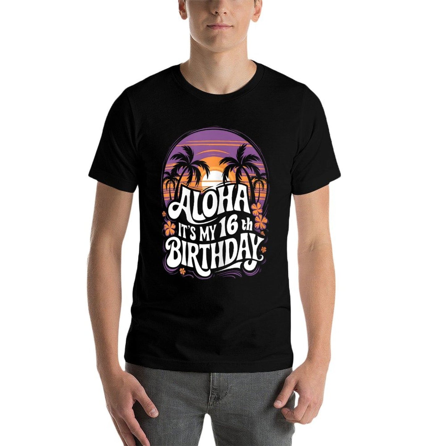 Aloha Its My 16th Birthday Hawaii 16 Year Old Hawaiian Party  High-quality Stitching T-Shirt