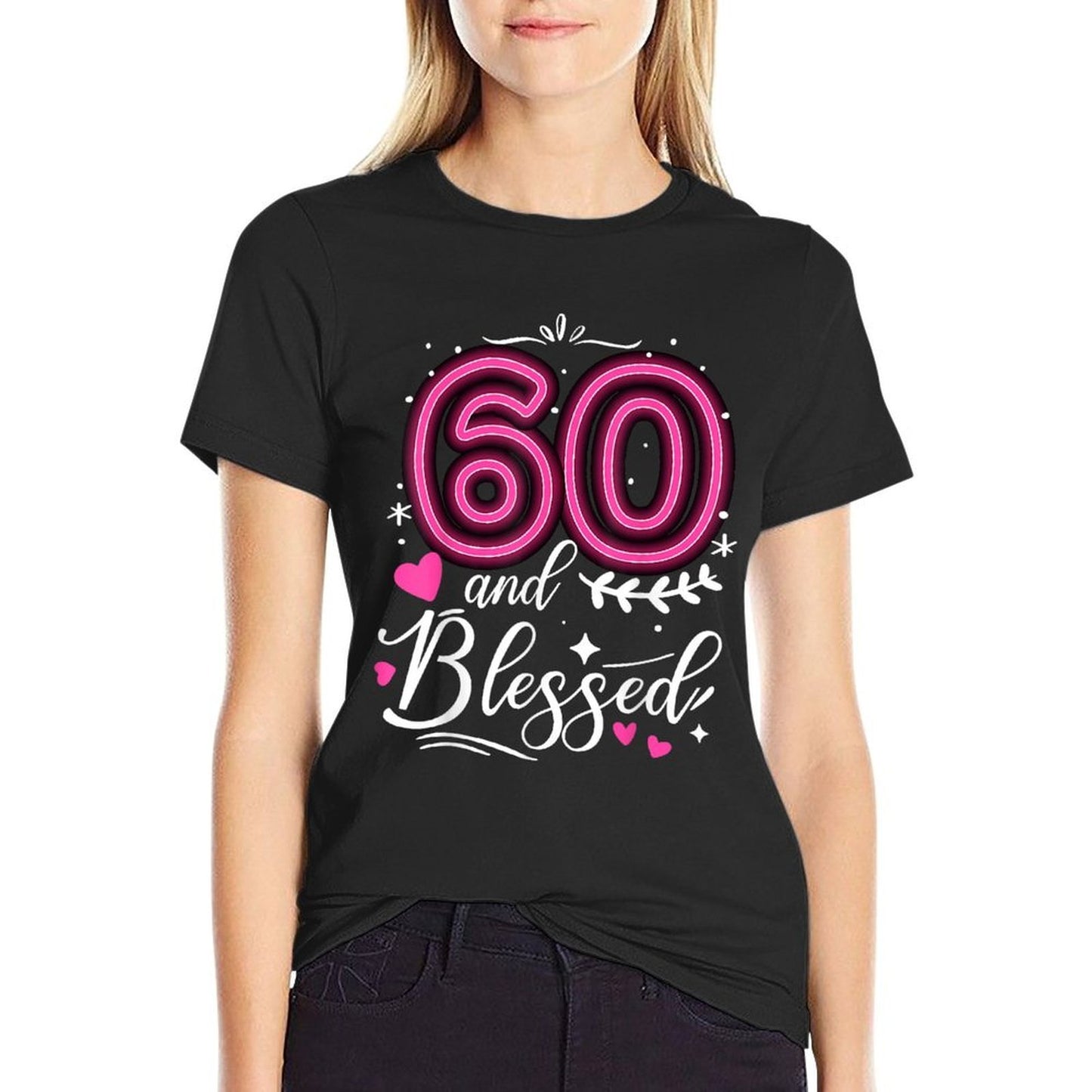 60 And Blessed 60th Funny Birthday Party Family Fabulous  Affordable Price T-Shirt