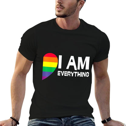 I Have Everything I Need I Am Everything Lesbian Couple LGBT  Versatile T-Shirt