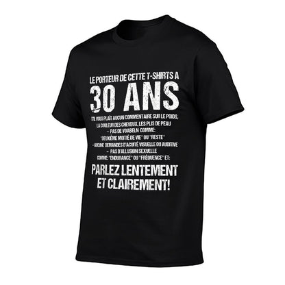 Le Porteur De Cette Shirts A 30 Ans 30th Birthday  Moisture-wicking T-Shirt