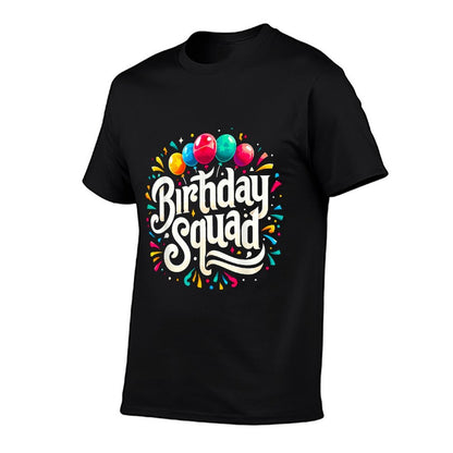 Birthday Squad Birthday Crew Party  Fade-proof Color T-Shirt
