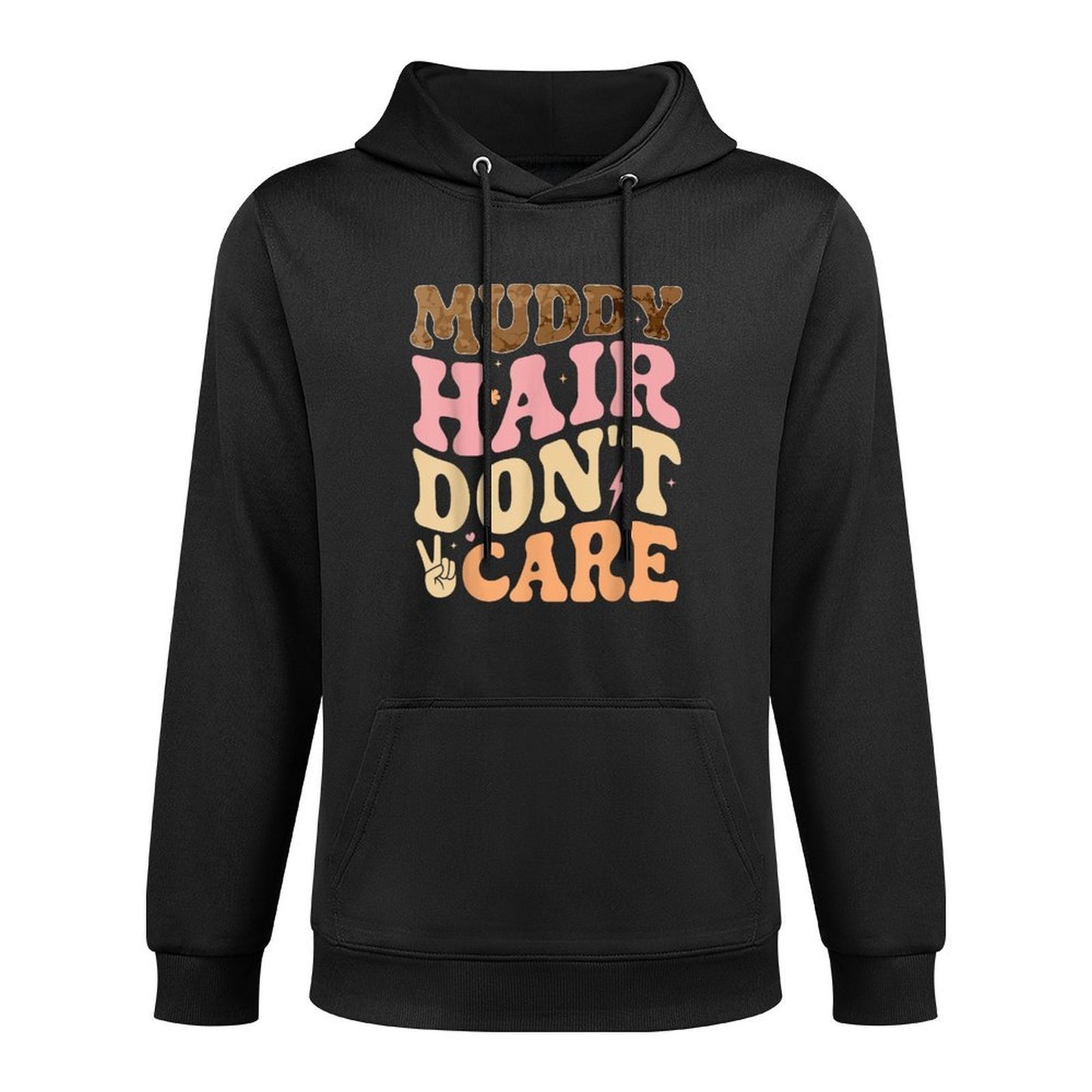 Muddy Hair Dont Care Funny Mud Run Women Muddy Race Running Pilling-Resistant Hoodie