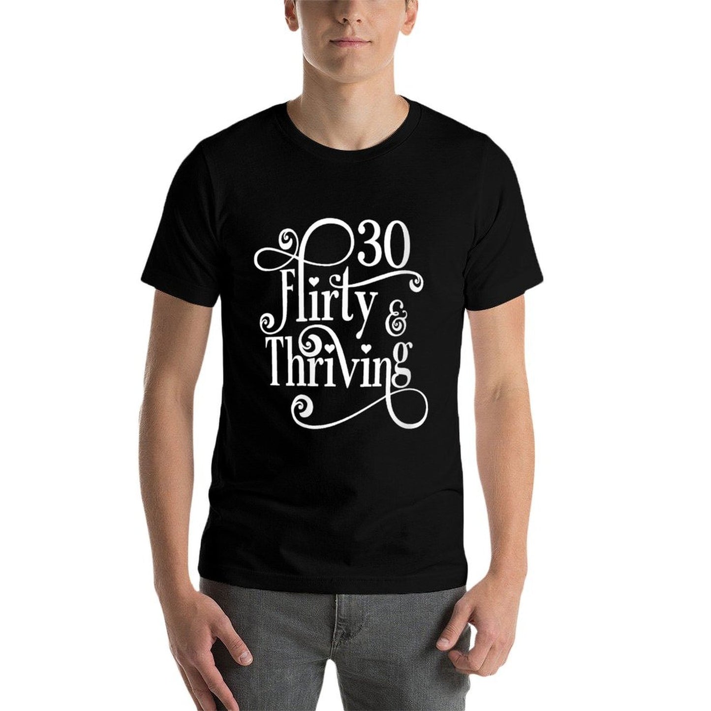 Thirty 30, Flirty & Thriving 30th Birthday  Moisture-wicking T-Shirt