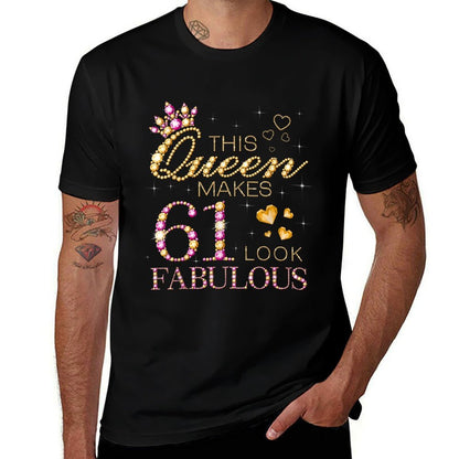 This Queen Makes 61 Look Fabulous 61st Birthday Queen B-day  Wrinkle-resistant T-Shirt