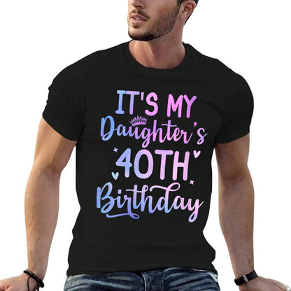 Womens It's My Daughter's 40th Birthday Funny 40th Years Old Woman  Eco-friendly Material T-Shirt