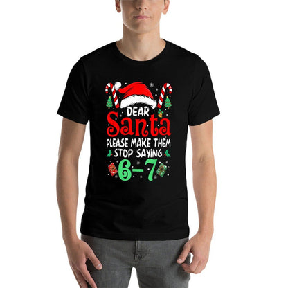 67 Meme Dear Santa 6 7 Funny Christmas Six Seven Women Men  Trendy Pattern T-Shirt