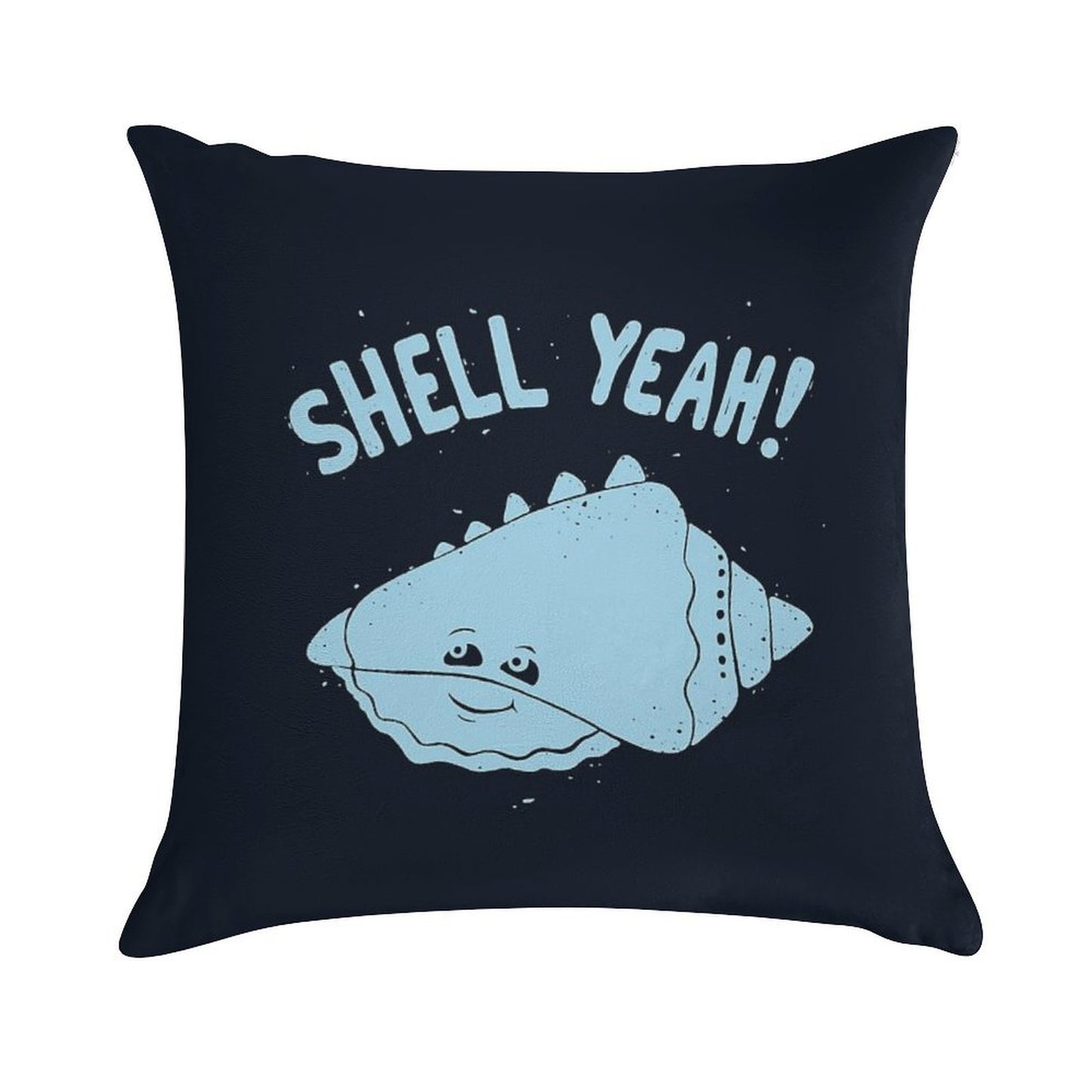 (S)HELL YEAH! Soft Easy Maintenance Throw Pillow