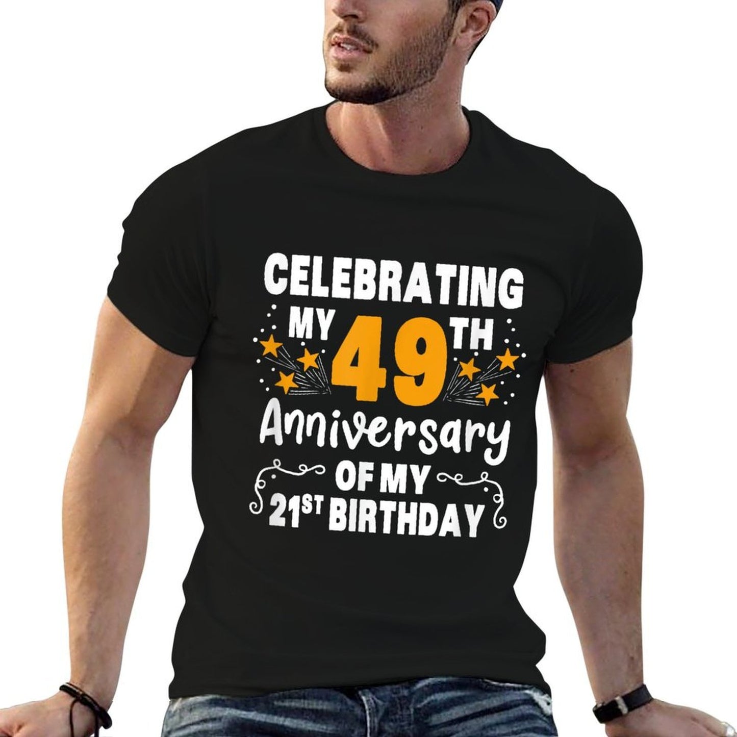 Celebrating My 49th Anniversary Of My 21st Birthday Apparel  Classic T-Shirt