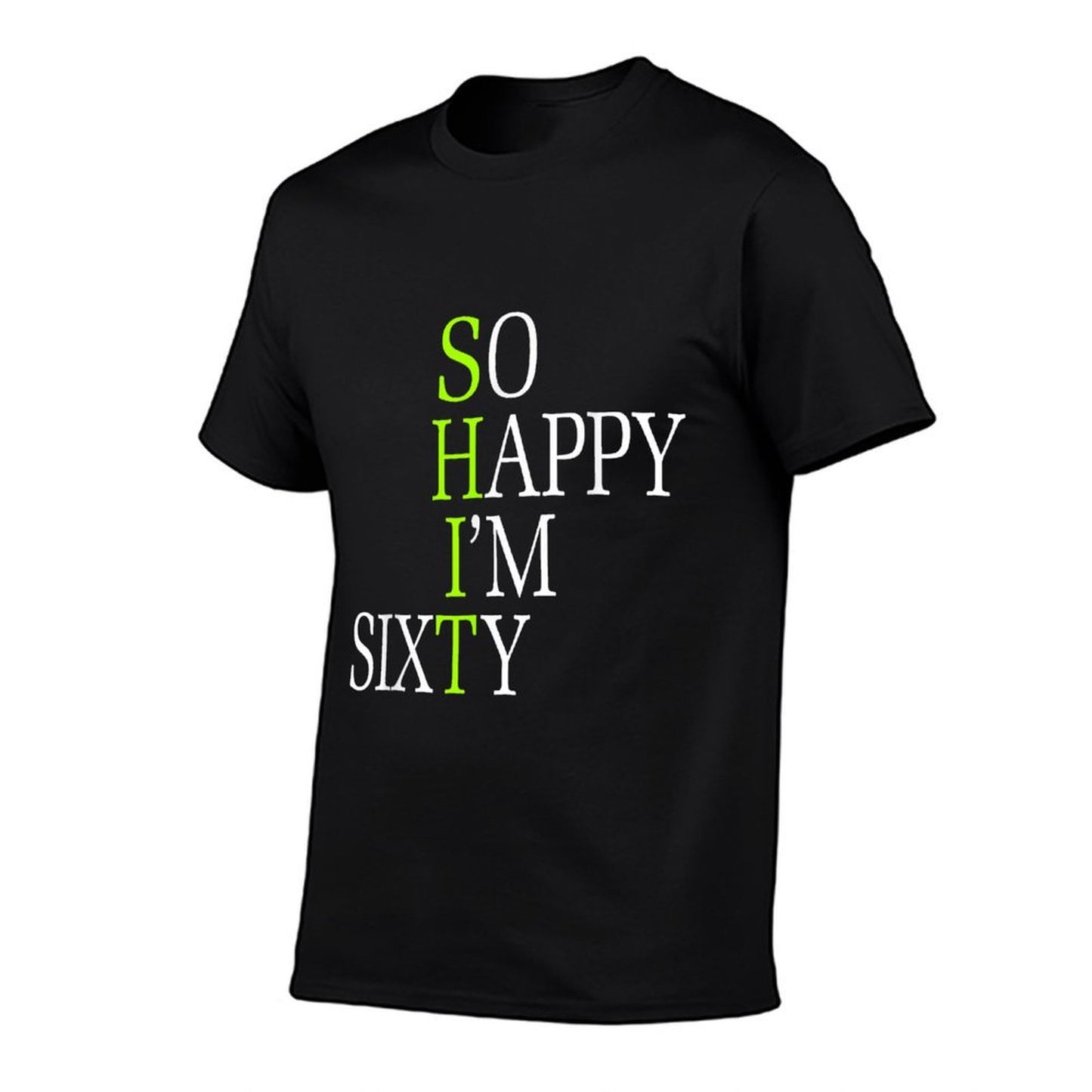 So Happy I'm Sixty 1962 Funny 60th Birthday  Slim-fit Cut T-Shirt