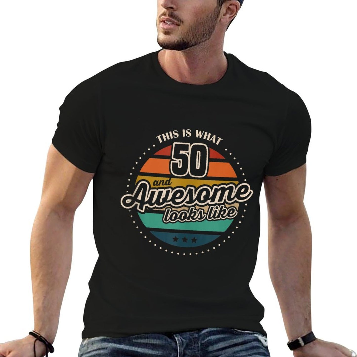 This Is What 50 And Awesome Looks Like 50th Birthday Comfortable T-Shirt