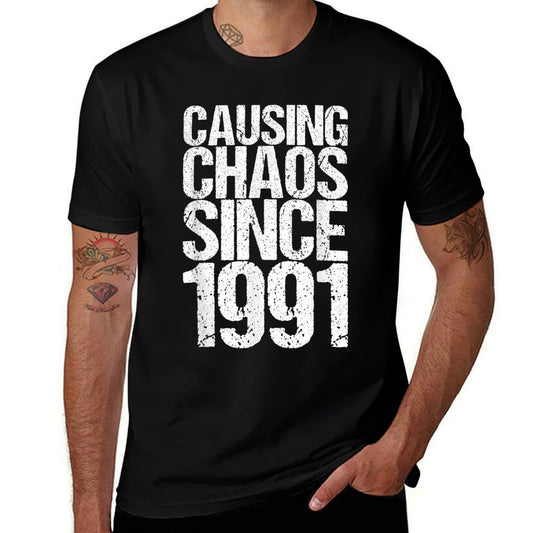 30 Years Old 1991 Causing Chaos Funny 30th Birthday  Affordable Price T-Shirt