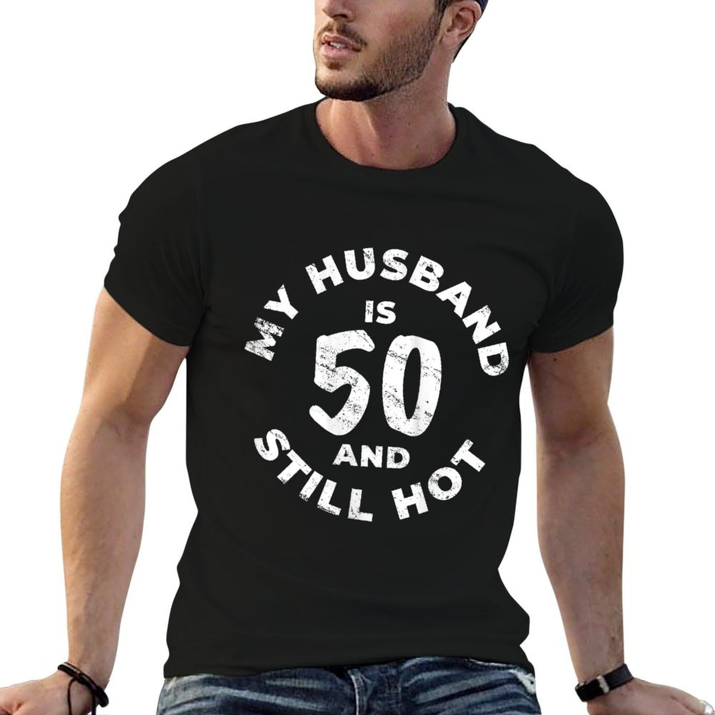 Womens My Husband Is 50 And Still Hot 50th Birthday Idea  Vintage-inspired T-Shirt