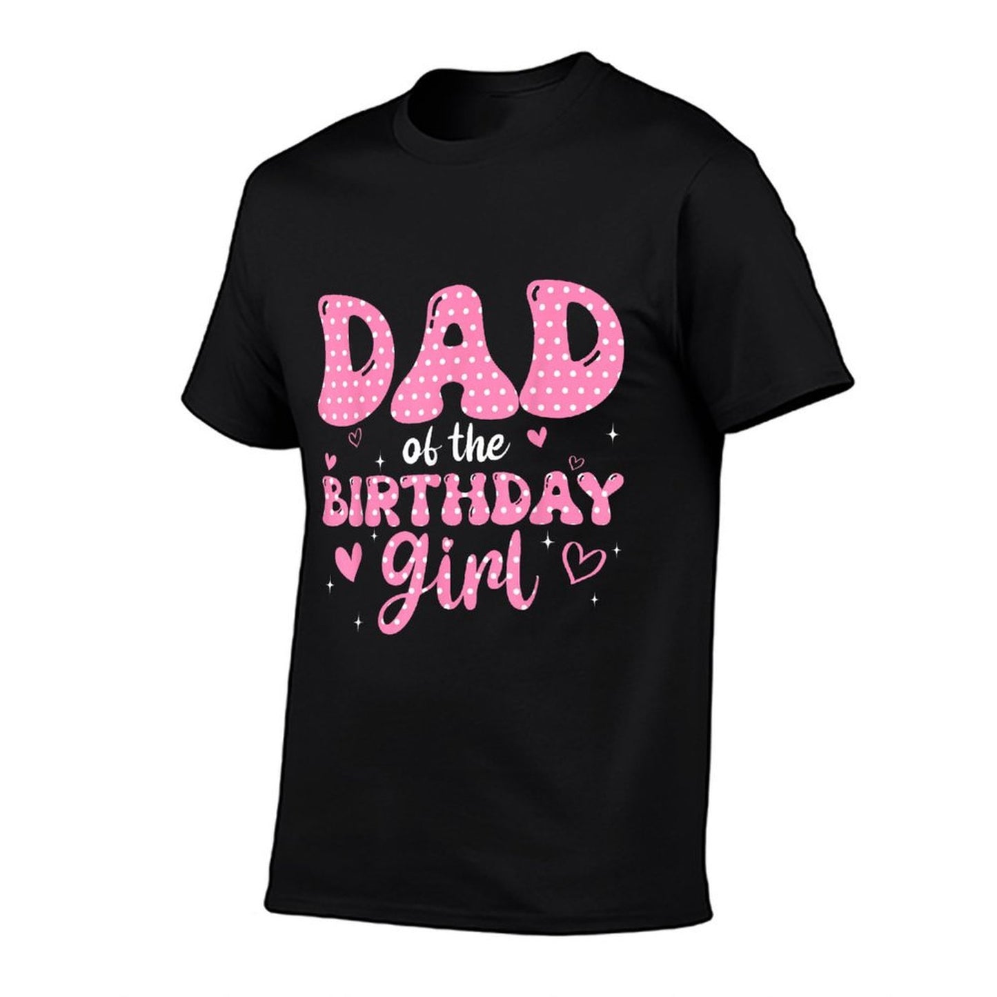 Dad Of The Birthday Pink Girl Matching Family  Stretchy T-Shirt