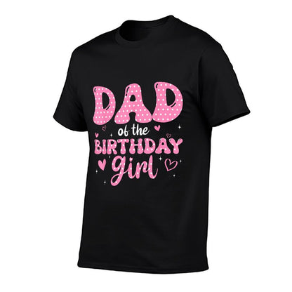Dad Of The Birthday Pink Girl Matching Family  Stretchy T-Shirt