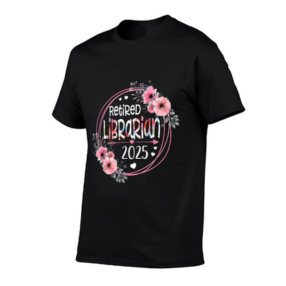 Floral Retired Librarian Est 2025 Retirement Gift For Women  Graphic-printed T-Shirt