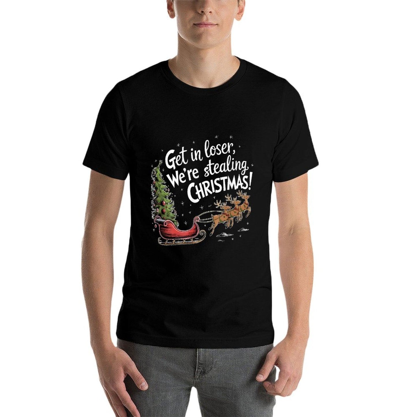 Get In Loser Were Stealing Christmas, Funny Christmas  Trendy Pattern T-Shirt