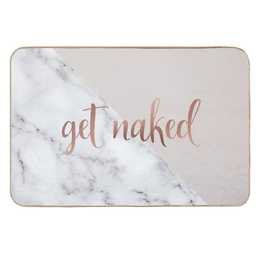 Get Naked Bathroom And Bedroom Quote, Blush Pink, Rose Gold, Marble  Non-Slip Bath Mat