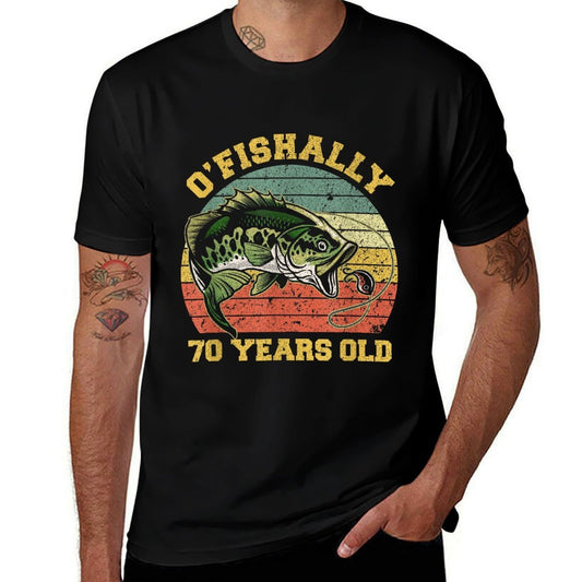 O'Fishally 70 Years Old Fishing Birthday Theme Party 70th  Cotton T-Shirt
