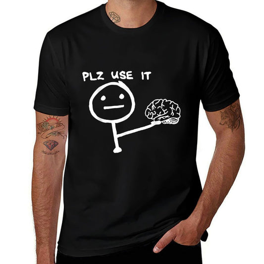 Funny Saying Plz Use It, Use Your Brain  Trendy Pattern T-Shirt