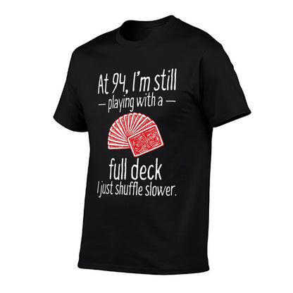 Funny 94th Birthday Gift 94 Year Old Cards  Stretchy T-Shirt