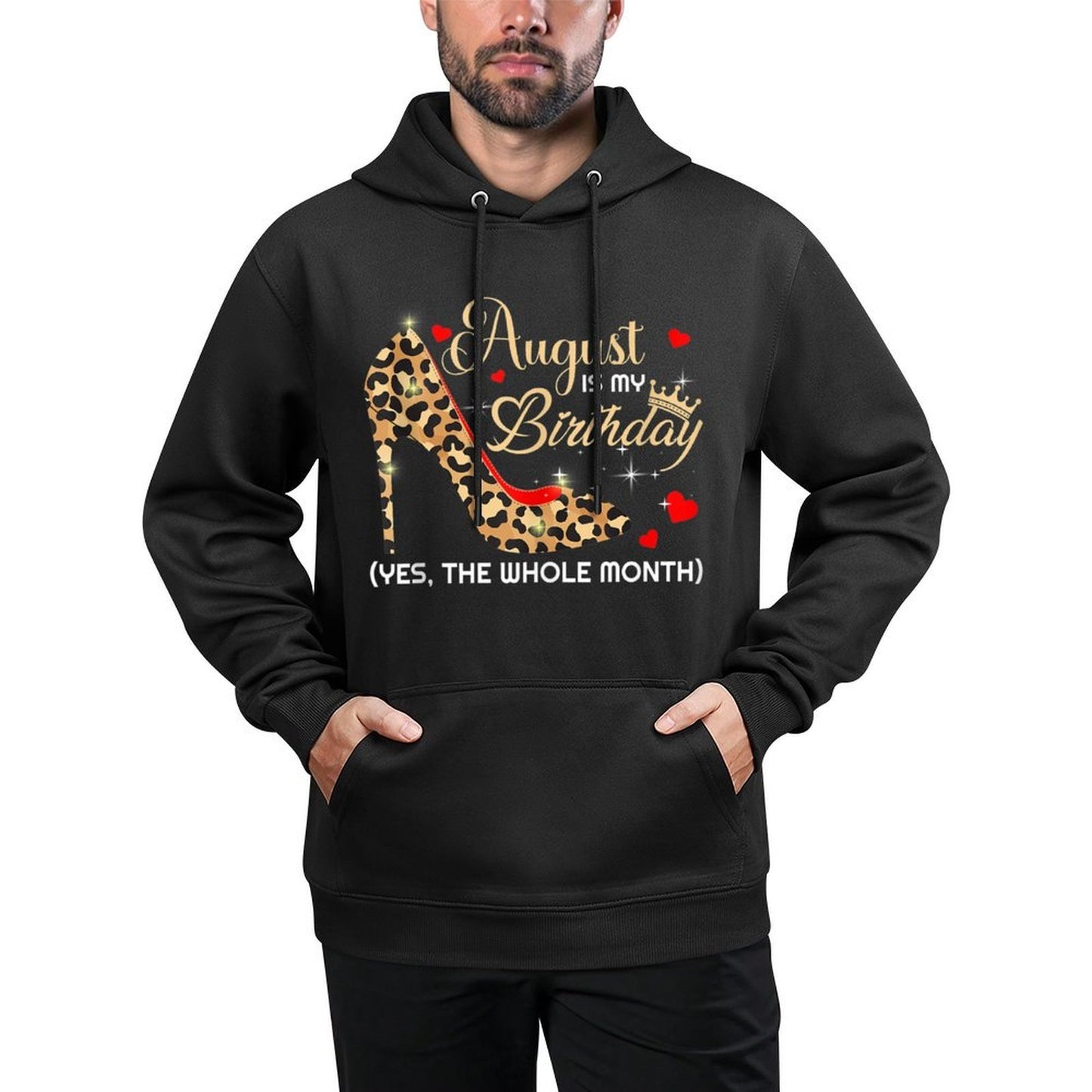 August Is My Birthday Funny Woman August Queen Unisex Design Hoodie