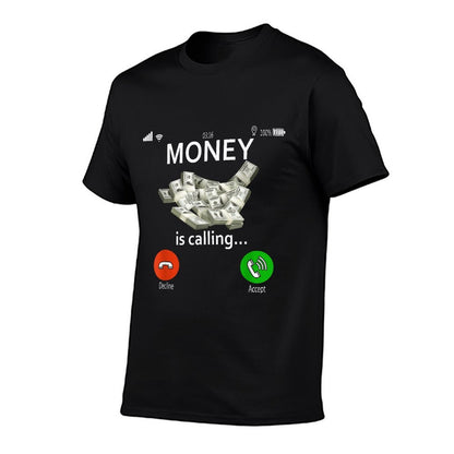 Money Is Calling And I Must Go Phone Screen Funny Cash Gifts  Slim-fit Cut T-Shirt